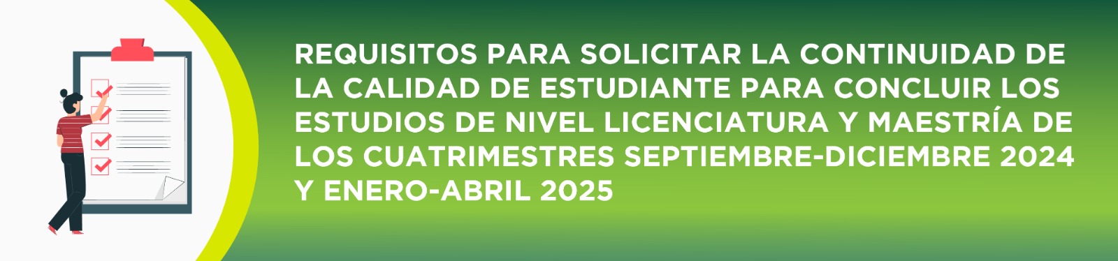 REQUISITOS PARA SOLICITAR LA CONTINUIDAD DE LA CALIDAD DE ESTUDIANTE 